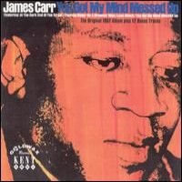 Purchase James Carr - You Got My Mind Messed Up