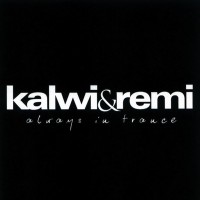 Purchase Kalwi & Remi - Always In Trance