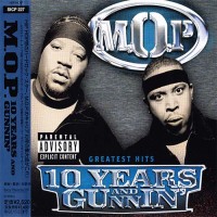 Purchase M.O.P. - 10 Years And Gunnin'