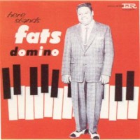 Purchase Fats Domino - Here Stands Fats Domino