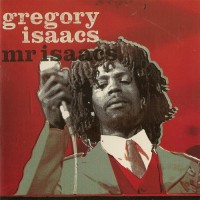 Purchase Gregory Isaacs - Mr Isaacs (Reissued 2001)