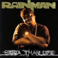 Purchase RainMan - Bigga Than Life