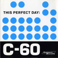 Purchase This Perfect Day - C-60