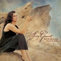 Purchase Amy Grant - Rock Of Ages Hymns & Faith
