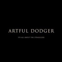 Purchase Artful Dodger - It's All About The Stragglers