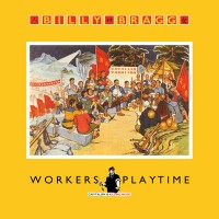 Purchase Billy Bragg - Workers Playtime
