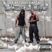 Purchase Birdman & Lil Wayne - Like Father, Like So n