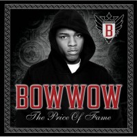 Purchase Bow Wow - The Price Of Fame