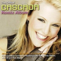 Purchase Cascada - The Offical Cascada Remix Album CD1