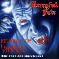 Purchase Mercyful Fate - Return Of The Vampire (The Rare And Unreleased)