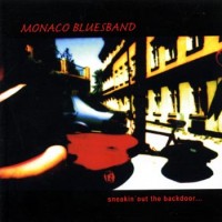Purchase Monaco Blues Band - Sneakin' Out The Backdoor...