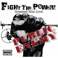Purchase Public Enemy - Fight the Power (Greatest Hits Live!)