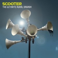 Purchase Scooter - The Ultimate Aural Orgasm CD1