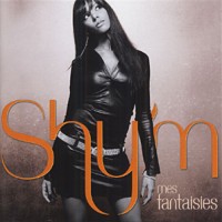 Purchase Shy'm - Mes Fantaisies