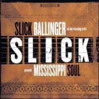 Purchase Slick Ballinger - Mississippi Soul