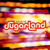 Purchase Sugarland - Enjoy The Ride