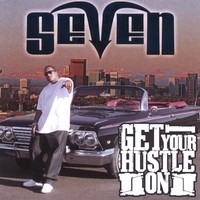 Purchase Seven - Get Your Hustle On