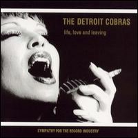 Purchase The Detroit Cobras - Life, Love And Leaving