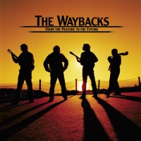 Purchase The Waybacks - From The Pasture To The Future