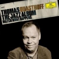 Purchase Thomas Quasthoff - The Jazz Album Watch What Happens