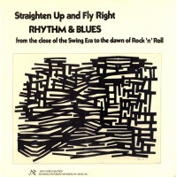 Purchase VA - Straighten Up and Fly Right, Rhythm & Blues (swing to Rock 'n' Roll)