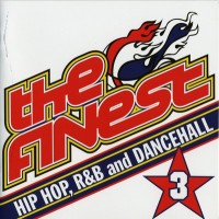 Purchase VA - The Finest 3: Hip-Hop, RnB and Dancehall CD1