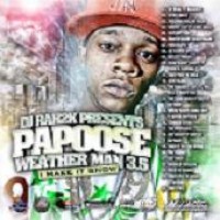 Purchase Papoose - DJ Rah2K & Papoose - Weatherman 3.5