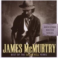 Purchase James McMurtry - Best Of The Sugar Hill Years