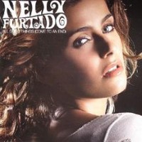 Purchase Nelly Furtado - All good things Come To An End