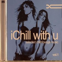 Purchase VA - I Chill With U (Selected Chill Lounge Music) Vol.1
