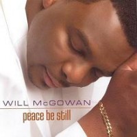 Purchase Will Mcgowan - Peace Be Still