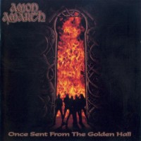 Purchase Amon Amarth - Once Sent From The Golden Hall