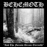 Purchase Behemoth - And The Forests Dream Eternally