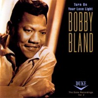 Purchase Bobby Bland - Turn On Your Love Light CD1