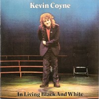 Purchase Kevin Coyne - In Living Black And White (Vinyl)