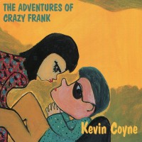 Purchase Kevin Coyne - The Adventures Of Crazy Frank