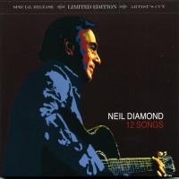 Purchase Neil Diamond - 12 Songs (Limited Edition) CD1
