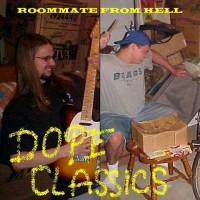Purchase Roommate From Hell - Dope Classics