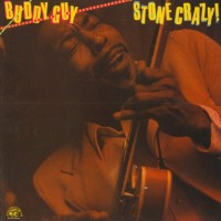 Purchase Buddy Guy - Stone Crazy (Vinyl)