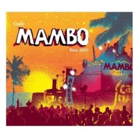 Purchase VA - Cafe Mambo Ibiza 2007 (Compiled By Pete Gooding And Afterlife) CD1