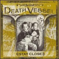 Purchase Death Vessel - Stay Close