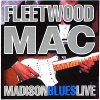 Purchase Fleetwood Mac - Madison Blues Live