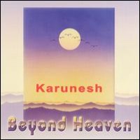 Purchase Karunesh - Beyond Heaven