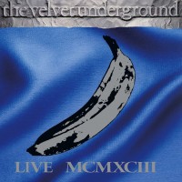 Purchase The Velvet Underground - Live MCMXCIII CD1