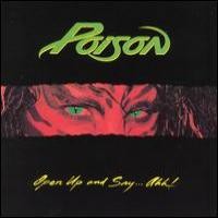 Purchase Poison - Open Up And Say... Ahh!