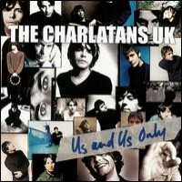 Purchase The Charlatans - Us And Us Only