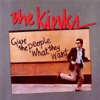 Purchase The Kinks - Give The People What They Want (Vinyl)