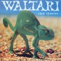Purchase Waltari - rare species