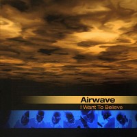 Purchase Airwave - Believe (Full Length Edition)