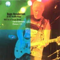 Purchase Bugs Henderson & The Shuffle Kings - We're a Texas band (disc1)